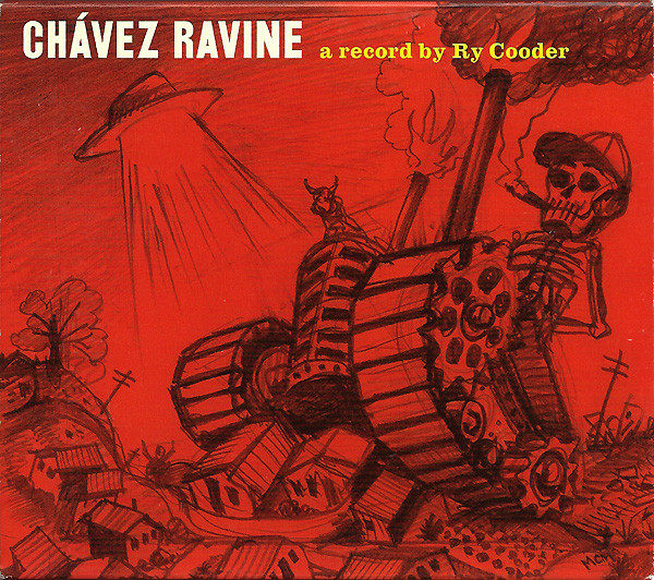 Ry Cooder: Chávez Ravine (2005)